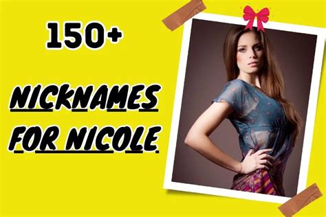 nicole nicknames|80 Beautiful Nicknames For Nicole